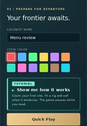 The game's menu panel: name your colonist, pick a crew colour, then a highlighted Tutorial card reading 'Show me how it works' above the Quick Play button